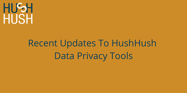 Our Latest Updates Usher In New Era Of Seamless Data Privacy 